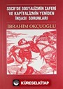 SSCB'de Sosyalizmin Zaferi ve Kapitalizmin Yeniden İnşası Sorunları