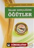 İslam Gençliğine Öğütler