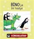 Bino'ya Bir Hediye