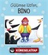 Gülümse Lütfen, Bino
