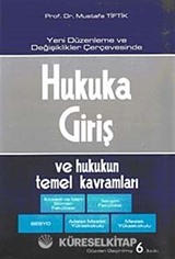 Hukuka Giriş ve Hukukun Temel Kavramları