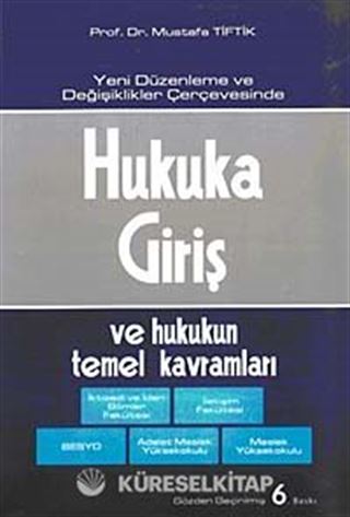 Hukuka Giriş ve Hukukun Temel Kavramları