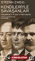 Kendileriyle Savaşanlar Hölderlin - Kleist - Nietzsche (Ciltsiz)