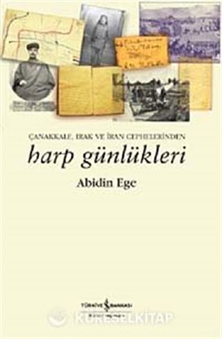 Çanakkale, Irak ve İran Cephelerinden Harp Günlükleri