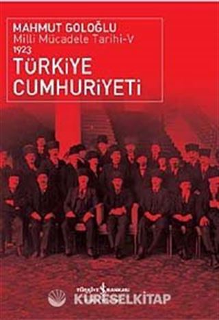 Türkiye Cumhuriyeti - Milli Mücadele Tarihi V