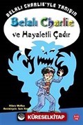 Belalı Charlie Ve Hayaletli Çadır