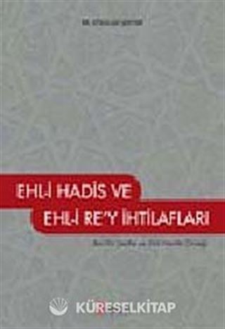 Ehl-i Hadis Ehl-i Rey İhtilafları