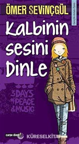 Kalbinin Sesini Dinle