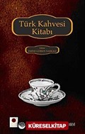 Türk Kahvesi Kitabı