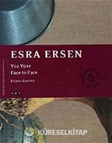 Esra Ersen Yüz Yüze - Face to Face