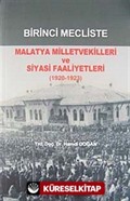 Birinci Mecliste Malatya Milletvekilleri ve Siyasi Faaliyetleri (1920-1923)