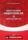 Davet Yolunda Nebevi Nurlar / Hadislerle Öğütler 2