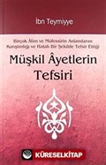 Müşkil Ayetlerin Tefsiri