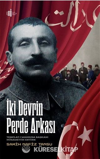 İki Devrin Perde Arkası