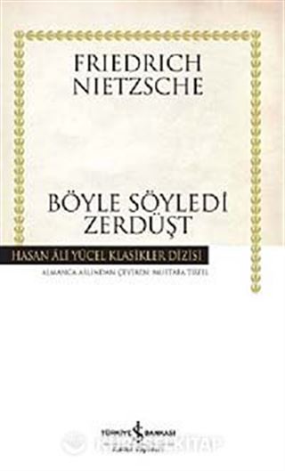 Böyle Söyledi Zerdüşt (Ciltli)