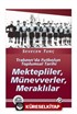 Mektepliler, Münevverler, Meraklılar