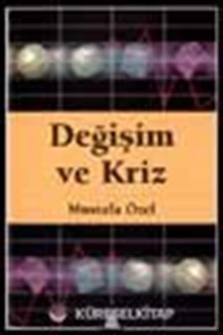 Değişim ve Kriz