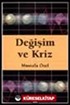 Değişim ve Kriz