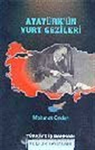 Atatürk'ün Yurt Gezileri