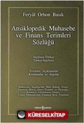 Ansiklopedik Muhasebe ve Finans Terimleri Sözlüğü / İngilizce-Türkçe Türkçe-İngilizce