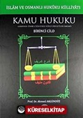 İslam ve Osmanlı Hukuku Külliyatı 1. Cilt