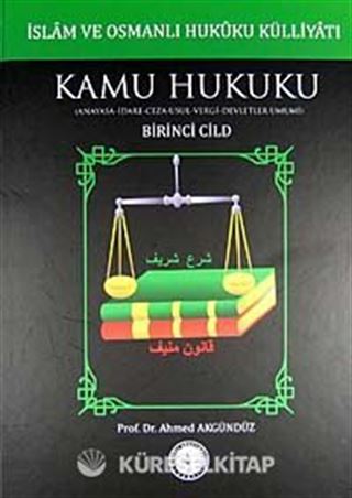 İslam ve Osmanlı Hukuku Külliyatı 1. Cilt