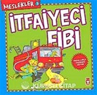 İtfayeci Fibi / Meslekler 3