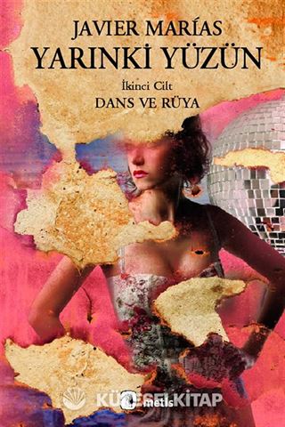 Yarınki Yüzün Cilt 2: Dans ve Rüya