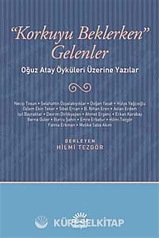 Korkuyu Beklerken Gelenler