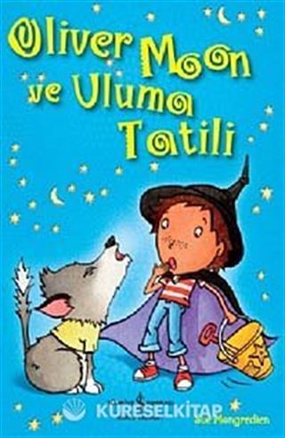 Oliver Moon ve Uluma Tatili