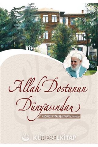 Allah Dostunun Dünyasından