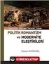 Politik Romantizm ve Modernite Eleştirileri