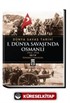 Birinci Dünya Savaşı'nda Osmanlı / Dünya Savaş Tarihi 4