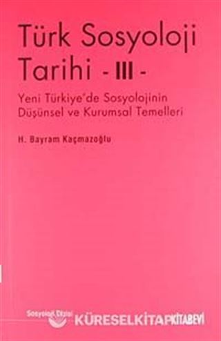 Türk Sosyoloji Tarihi -III
