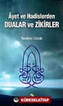 Ayet ve Hadislerden Dualar ve Zikirler