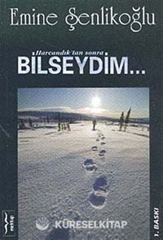 Harcandıktan Sonra Bilseydim