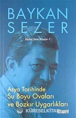 Asya Tarihinde Su Boyu Ovaları ve Bozkır Uygarlıkları