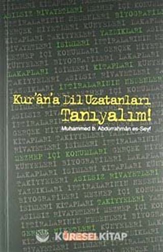 Kur'an'a Dil Uzatanları Tanıyalım