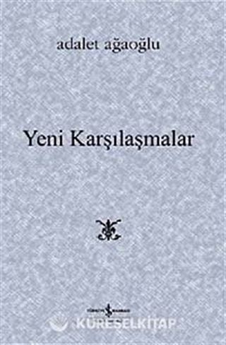 Yeni Karşılaşmalar (Karton Kapak)