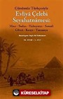 Evliya Çelebi Seyahatnamesi 10.Kitap (2 Kitap Kutulu) Günümüz Türkçesiyle Mısır - Sudan - Habeşistan - Somali - Cibuti - Kenya - Tanzanya