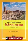 Cezire Bölgesi Fatihi İyaz B. Ganm (r.a.)