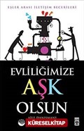 Evliliğimize Aşk Olsun