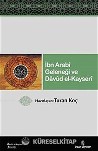 İbn Arabi Geleneği ve Davud el-Kayseri