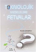 Teknolojik Meselelere Fetvalar