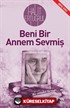 Beni Bir Annem Sevmiş