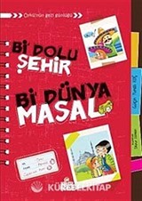 Bi Dolu Şehir Bi Dünya Masal