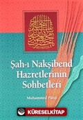 Şah-ı Nakşibend Hazretlerinin Sohbetleri