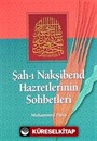 Şah-ı Nakşibend Hazretlerinin Sohbetleri