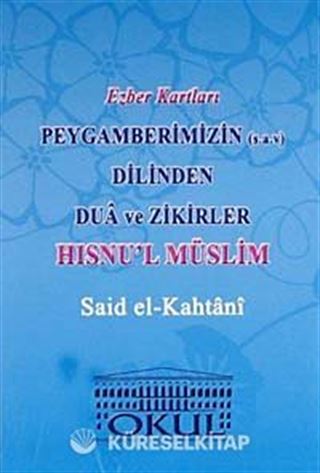 Peygamberimizin (s.a.v.) Dilinden Dua ve Zikirler Hısnu'l Müslim / Ezber Kartları