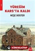 Yüreğim Kars'ta Kaldı